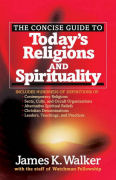 Todays Religions and Spirituality by James K Walker